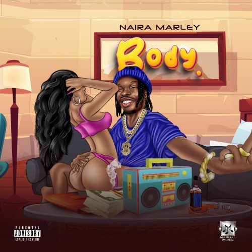 TMAQTALK MUSIC : Naira Marley – Body