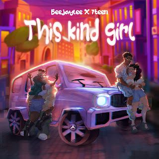 TMAQTALK MUSIC : Beejay Lee - This Kind Girl FT. 7Teen (Prod By Dex)