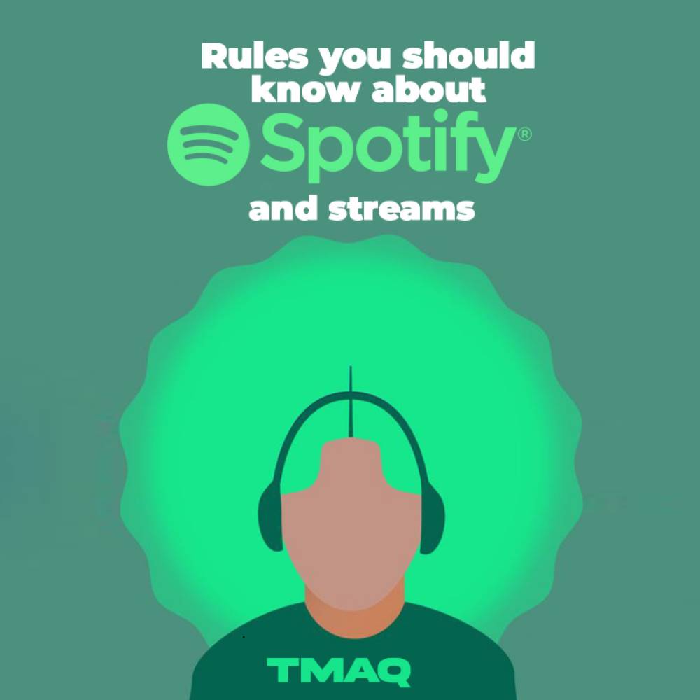 Talk Time With Tmaq - Rules you should know about Spotify and streams