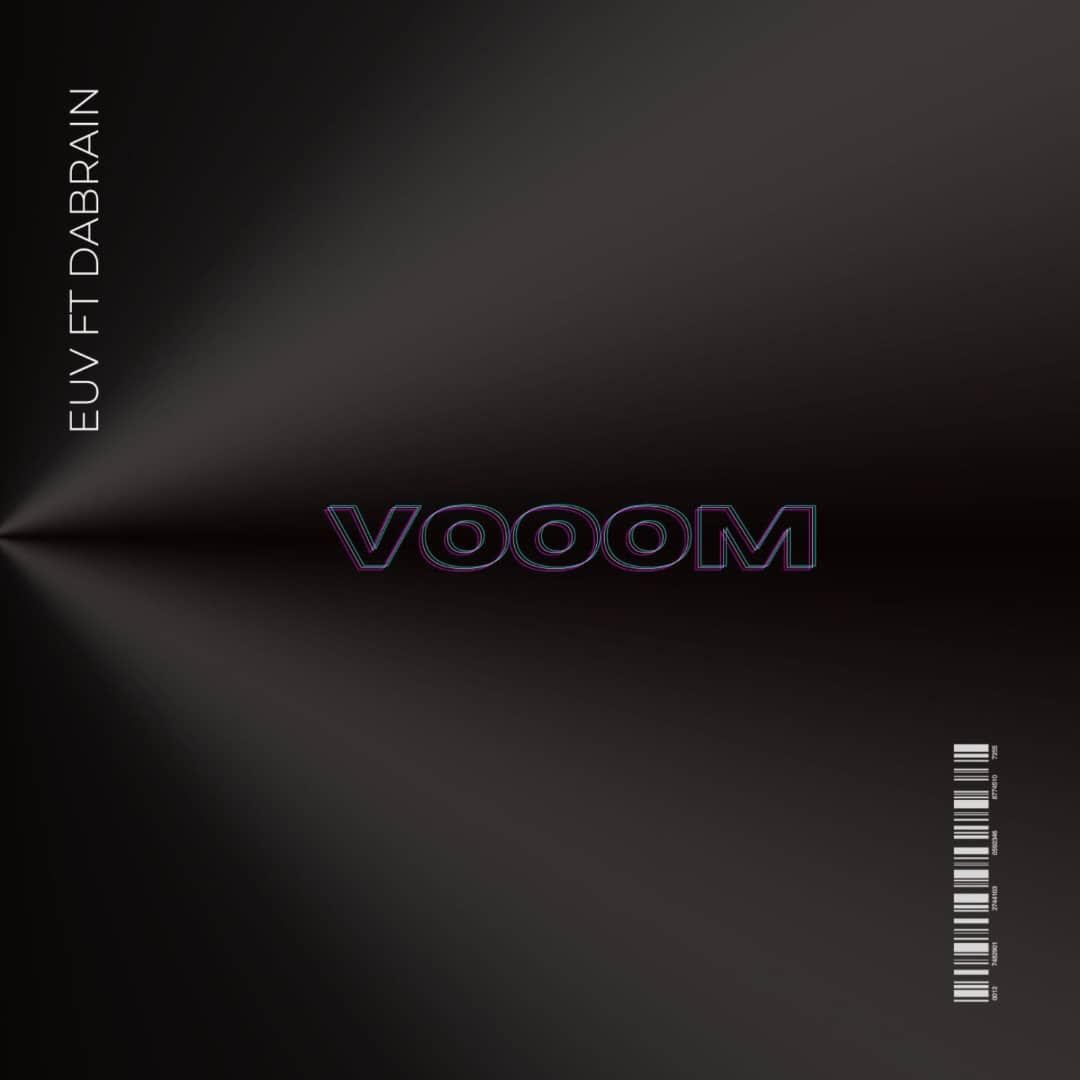 TMAQTALK MUSIC : E.U.V Ft DaBrain – Vooom