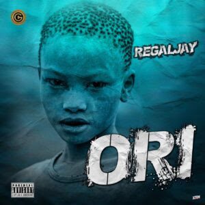 TMAQTALK MUSIC : RegalJay – Ori