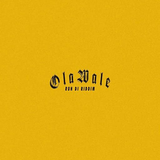 TMAQTALK MUSIC : Olawale - Run Di Riddim