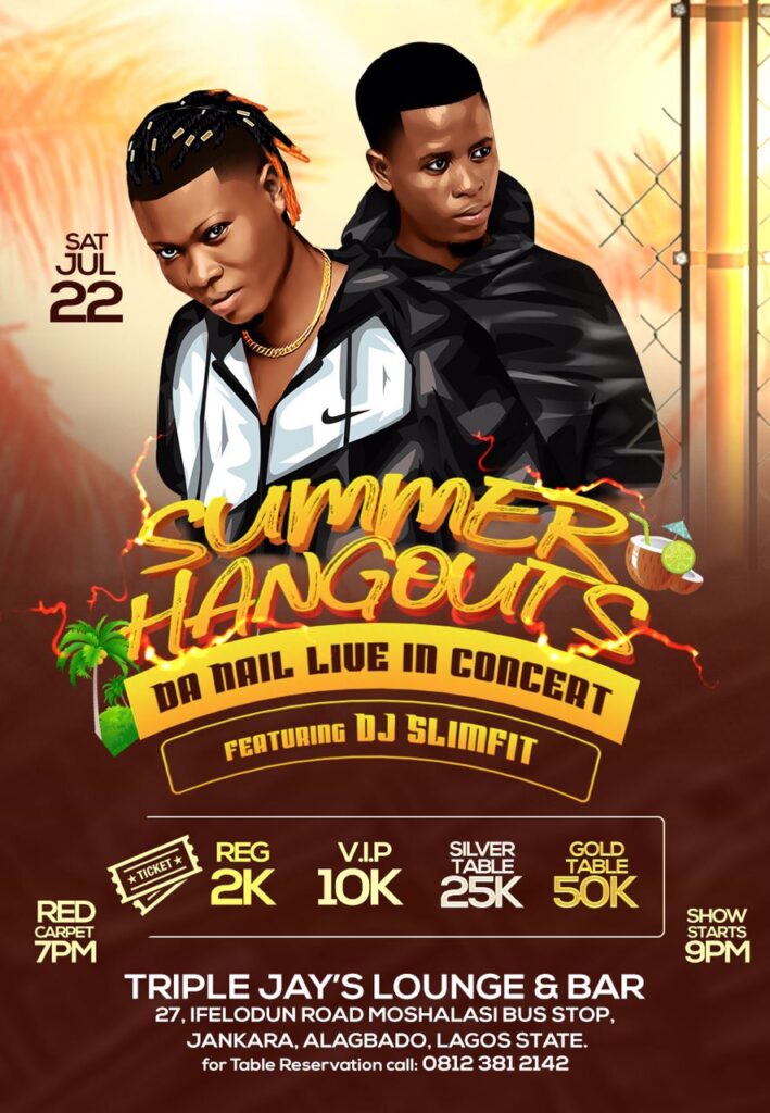 EVENT : SUMMER HANGOUTS – Da Nail Live In Concert Featuring Dj Slimfit