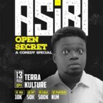 ASIRICOMEDY SETS TO HOST OPEN SECRET 