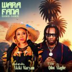 TMAQTALK MUSIC : Ambassador Akiki Maryam – WARA FANA” (Loke – Loke)  FT Qdot Alagbe