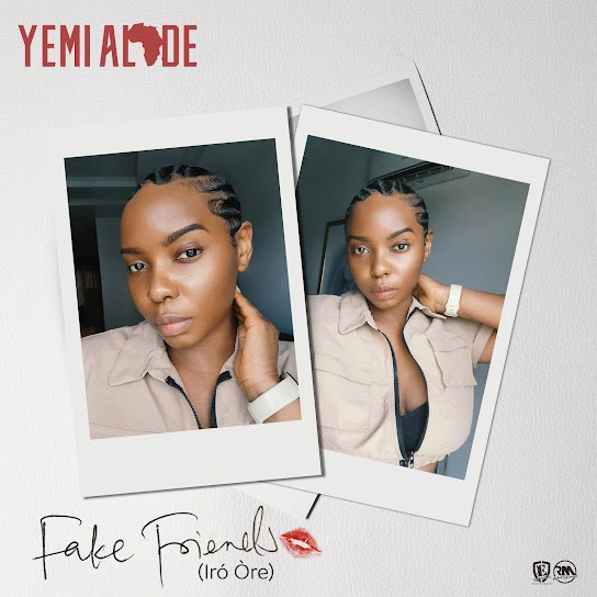TMAQTALK MUSIC : Yemi Alade – Fake Friends (Iró Òre)