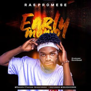 TMAQTALK MUSIC : Ras Promese - Early Momo