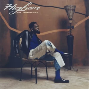 TMAQTALK MUSIC : Patoranking - "HIGHER"