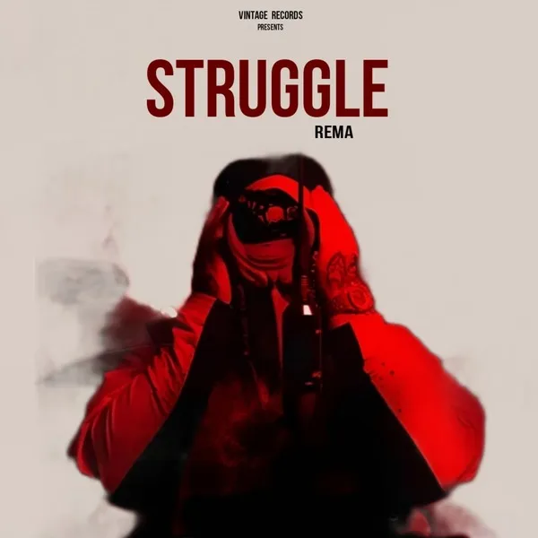 TMAQTALK MUSIC : Rema – Struggle