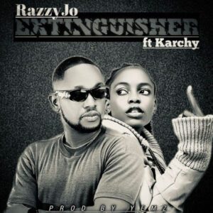 TMAQTALK MUSIC: RazzyJo Ft. Karchy - Extinguisher (Prod. Yemz)