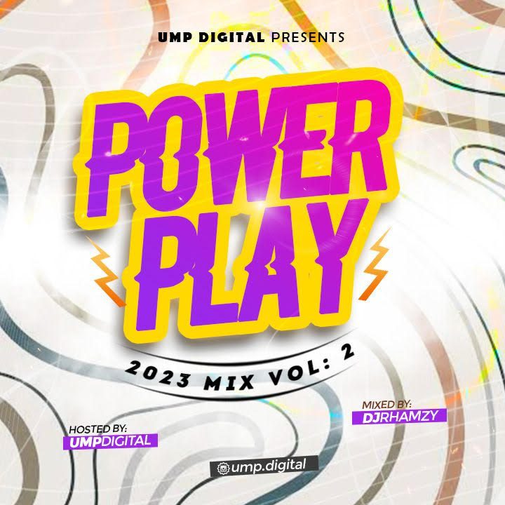 TMAQTALK MIXTAPE :ump.DIGITAL Power Play Mixtape 2023 vol. 2 by DJ Rhamzy