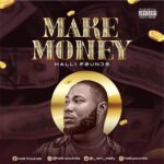 TMAQTALK MUSIC : Halli Pounds – Make Money