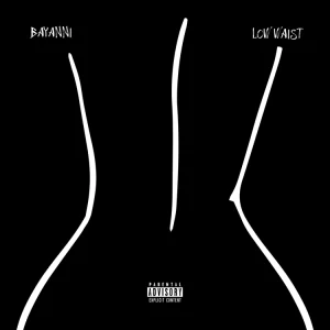 TMAQTALK MUSIC : Bayanni – Low Waist