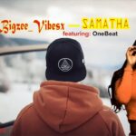 TMAQTALK MUSIC: Bigzee Vibesx Ft. OneBeat – Samatha