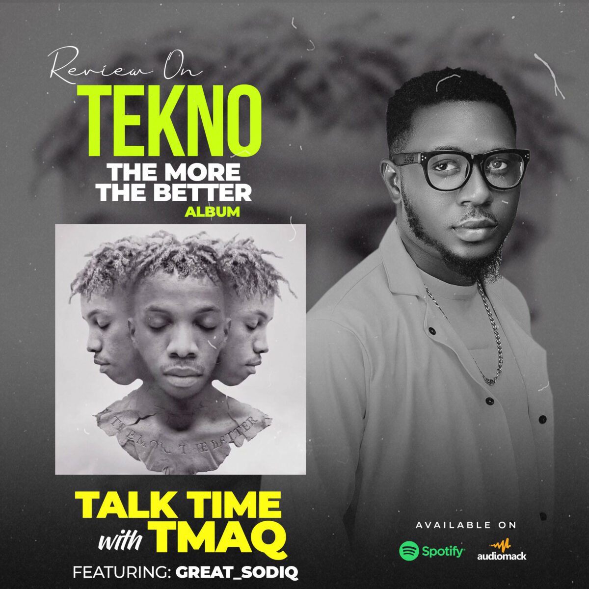 Talk Time With Tmaq - REVIEW OF Tekno album the more the better Feat. Great Sodiq