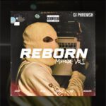 TMAQTALK MUSIC :  DJ Phrowsh – Reborn Mixtape (Vol.1)