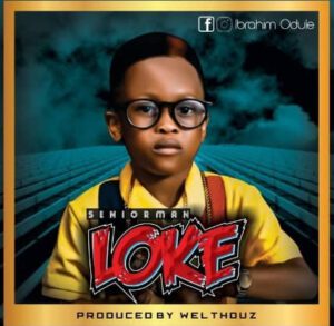 TMAQTALK MUSIC : Senior Man – Loke