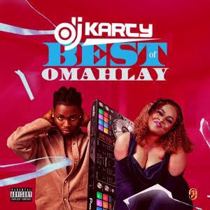 TMAQTALK Mixtape: DJ Karty – Best Of Omah Lay (2023)