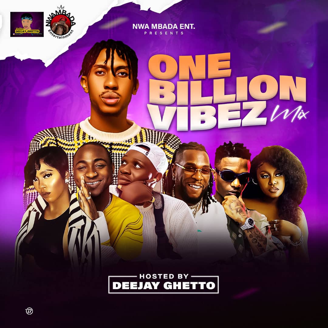 TMAQTALK MUSIC : Deejay Ghetto - Billion Vibez Mixtape