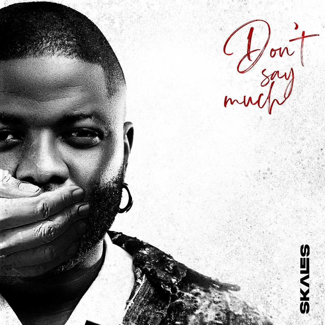 TMAQTALK MUSIC: Skales – Don’t Say Much