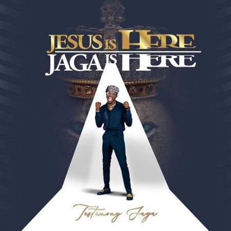 TMAQTALK MUSIC : TESTIMONY JAGA - JESUS IS HERE, JAGA IS HERE" (THE EP)