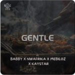 TMAQTALK MUSIC : SYB Ft. Babby x Nwafrika x Mebiloz x Kaystar – Gentle