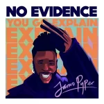 TMAQTALK MUSIC: Jamopyper – No Evidence