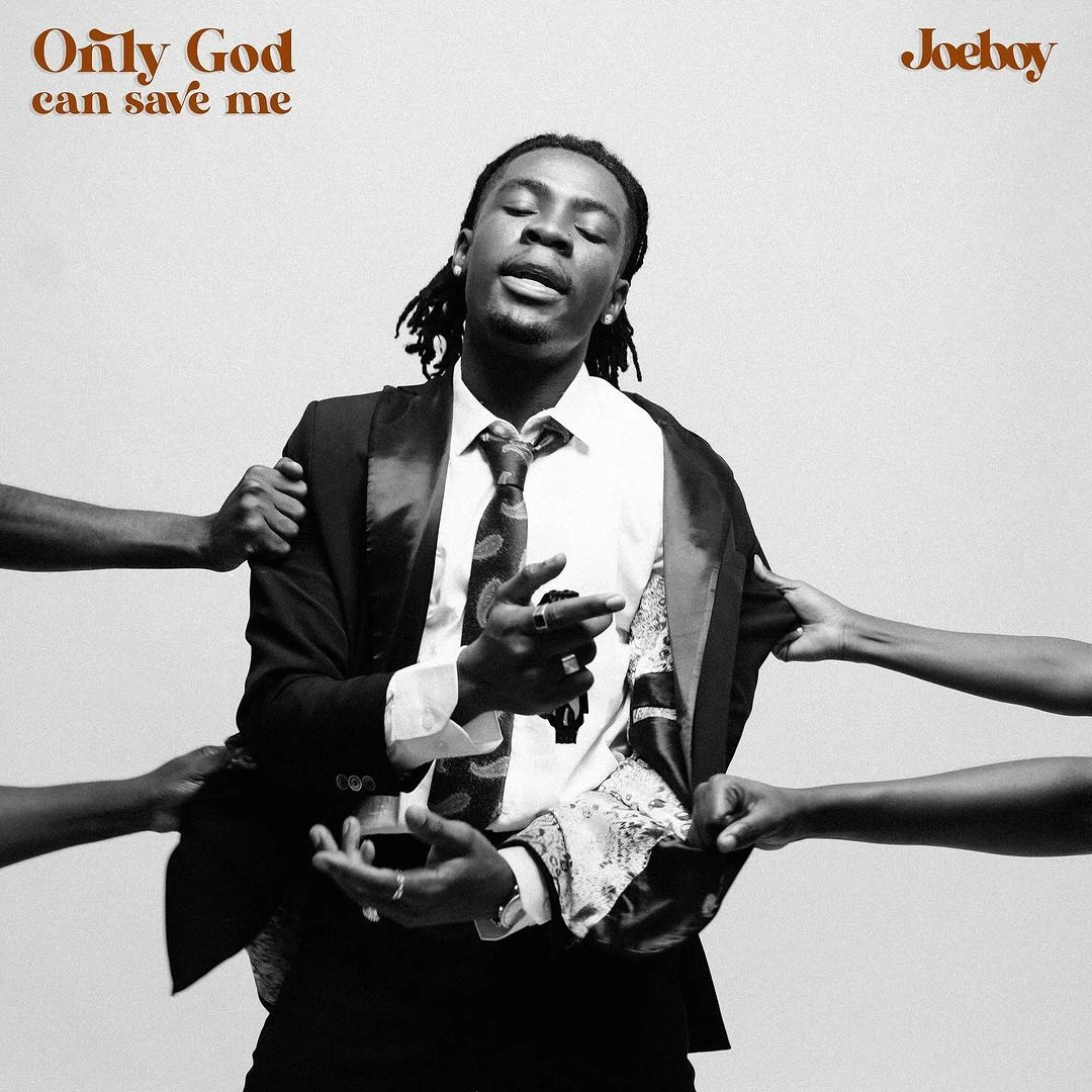 TMAQTALK MUSIC : Joeboy – Only God Can Save Me