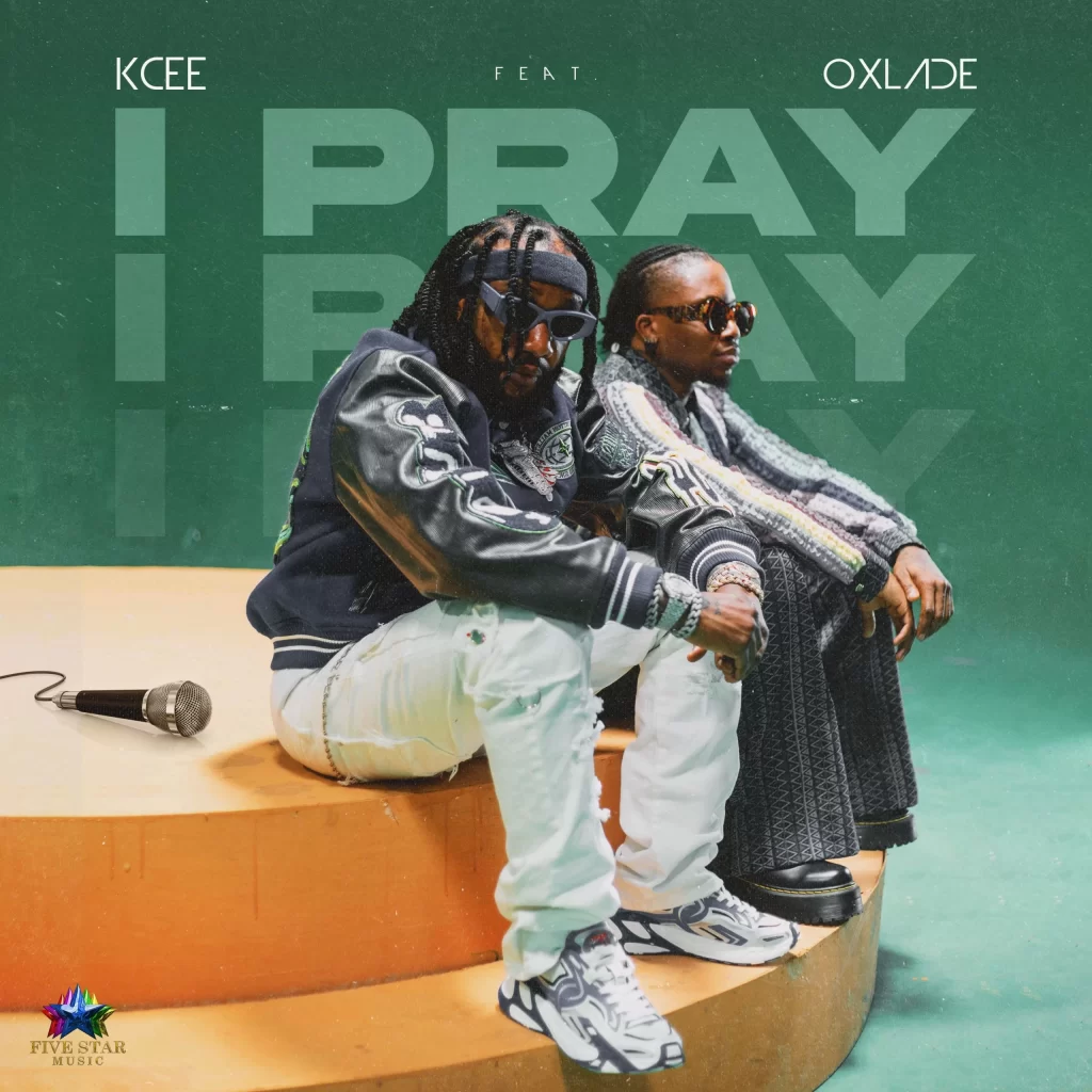 TMAQTALK MUSIC : Kcee – I Pray ft. Oxlade