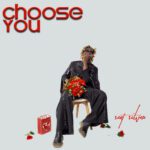 TMAQTALK MUSIC : Sent Silver – Choose You