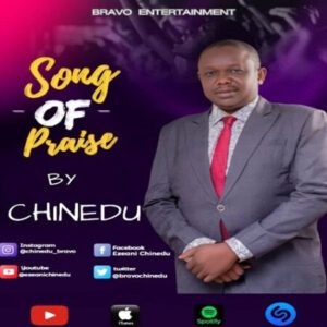 TMAQTALK MUSIC : Chinedu – Song Of Praise