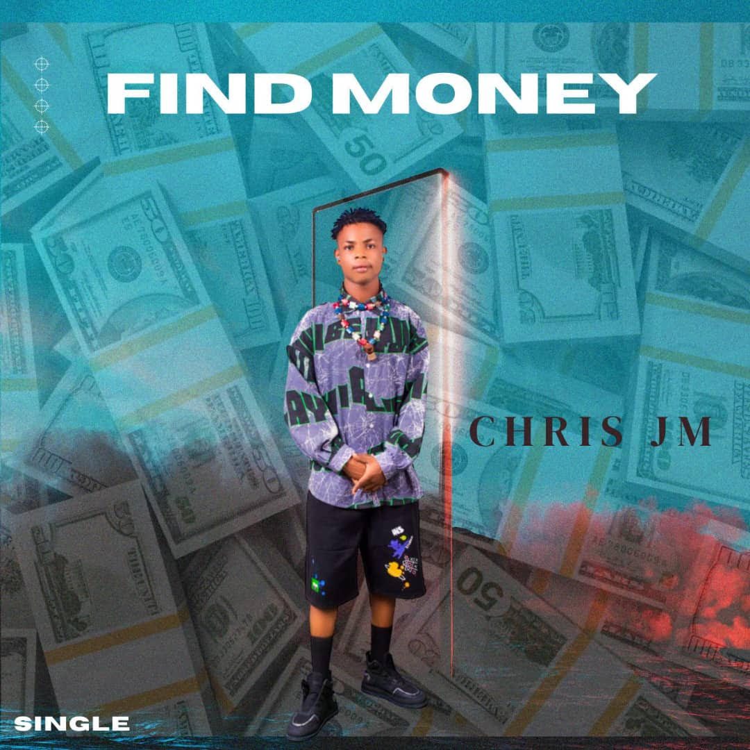 TMAQTALK MUSIC : Chris JM – Find Money