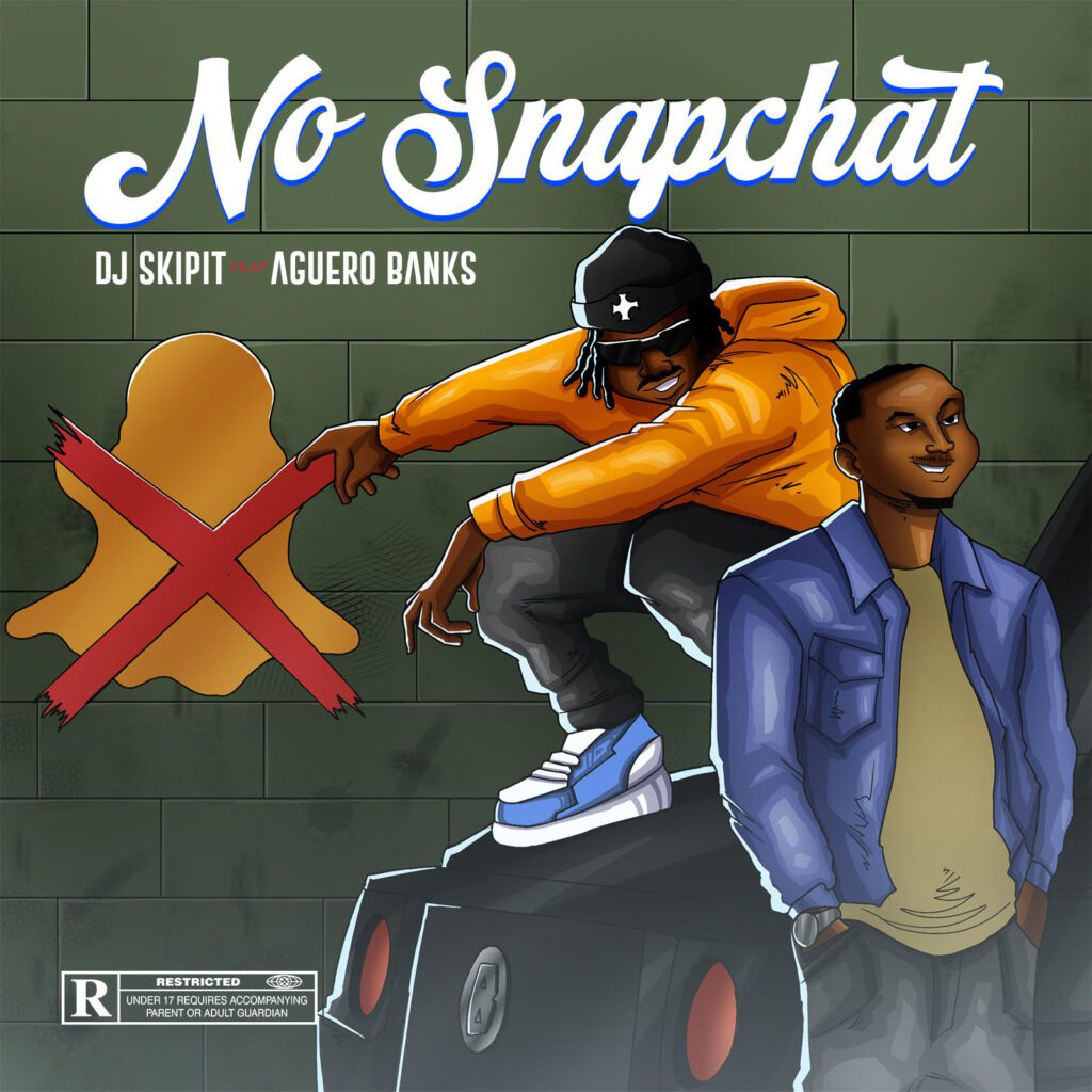 TMAQTALK MUSIC : Dj Skipit Ft. Aguero Banks – No Snapchat