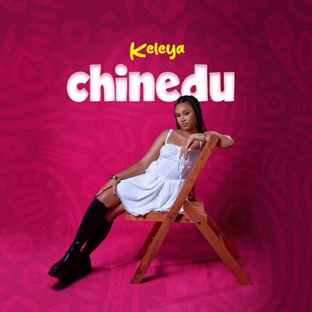 TMAQTALK MUSIC: Keleya - Chinedu