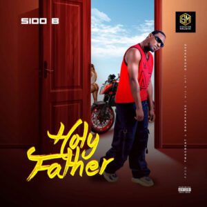 TMAQTALK MUSIC : Sido B – Holy Father