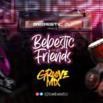 TMAQTALK MIX : DJ MIX: Bebestic DJ – Bebestic & Friends Groove Mix (ep1)