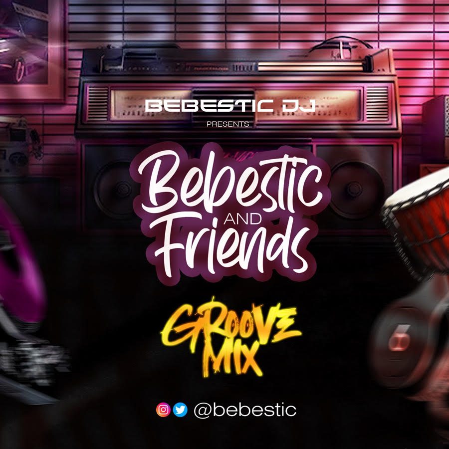 TMAQTALK MIX : DJ MIX: Bebestic DJ - Bebestic & Friends Groove Mix (ep1)