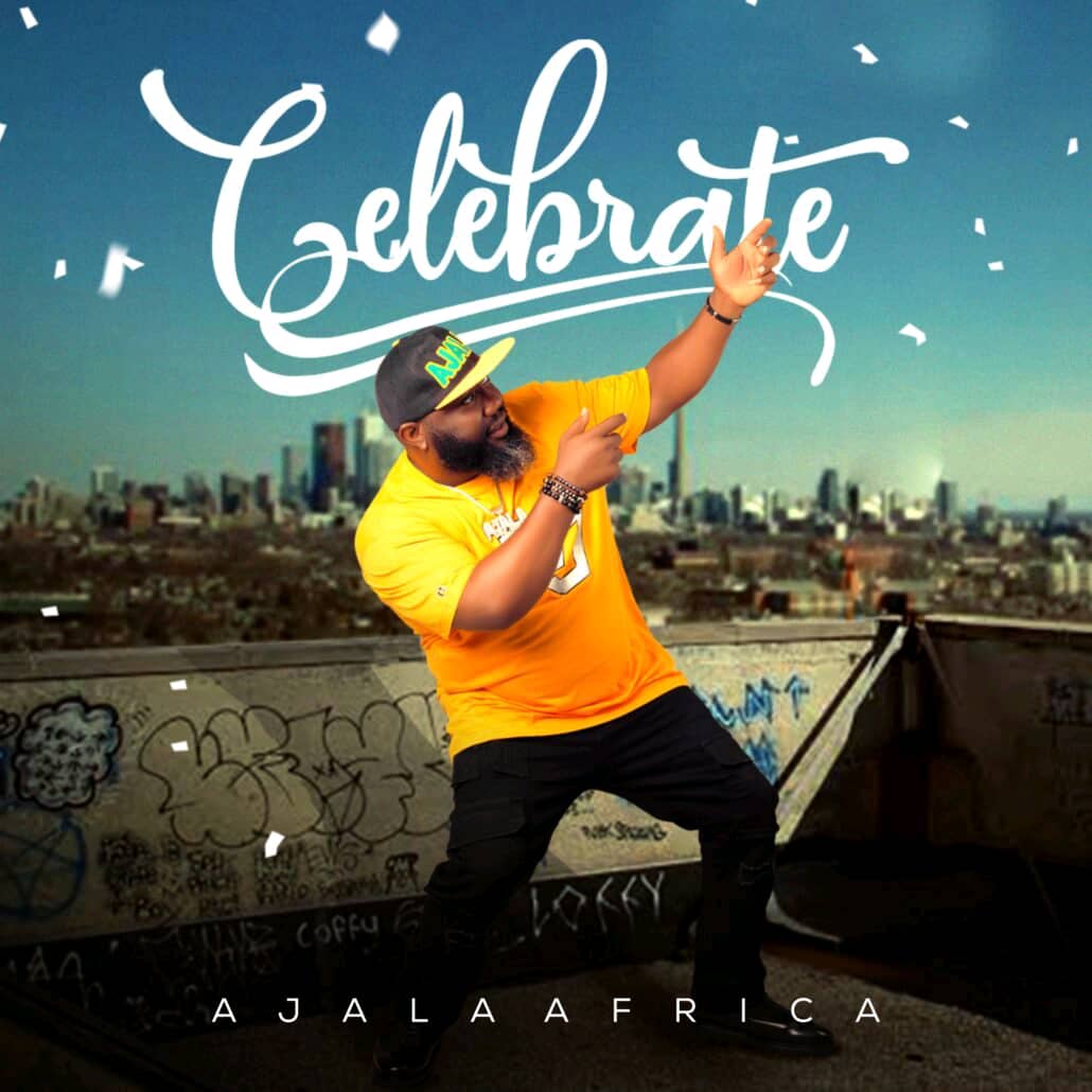 TMAQTALK MUSIC: Ajala Africa - Celebrate