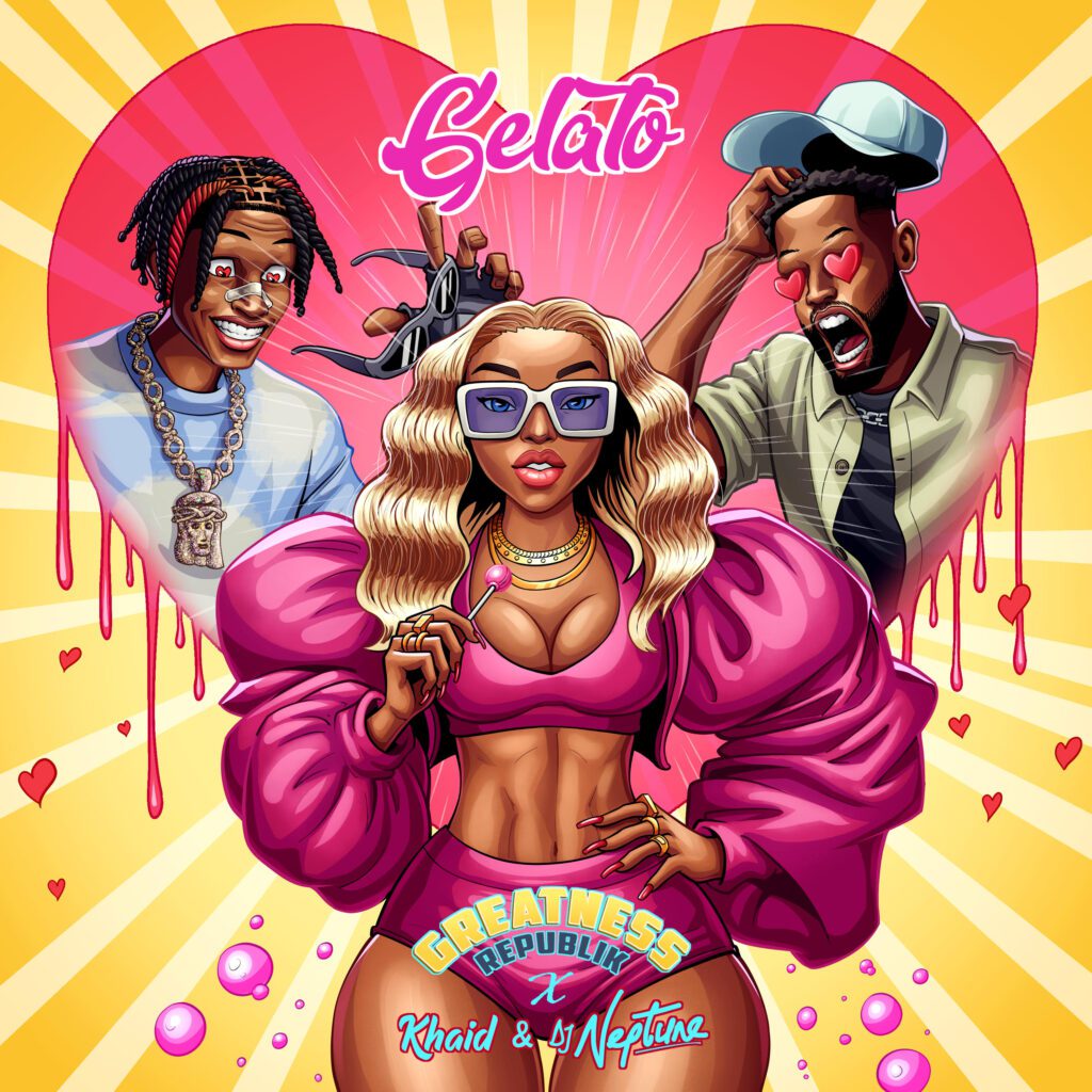 TMAQTALK MUSIC: GREATNESS REPUBLIK FT. KHAID AND DJ NEPTUNE – GELATO