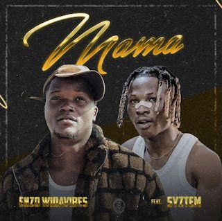 TMAQTALK MUSIC : Enzo Widavibes - Mama Feat. Syztem