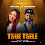 TMAQTALK MUSIC :  Fiona Agaa Ft Egyptian Cairo – Tsue Tsele