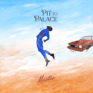 Mactee to Release Sophomore Ep "Pit to Place" on 1st of March detail