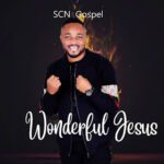 TMAQTALK MUSIC: SCN Gospel – Wonderful Jesus Inbox