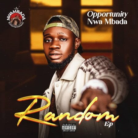 TMAQTALK MUSIC : Opportunity Nwa Mbada - Random EP