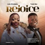 TMAQTALK MUSIC : Lola Omobaba FT Tosin Bee – Rejoice