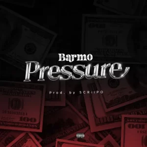 TMAQTALK MUSIC: Barmo – “Pressure”