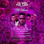 TMAQTALK MUSIC : Mr Moore – I’m Way Too Late Vol.1