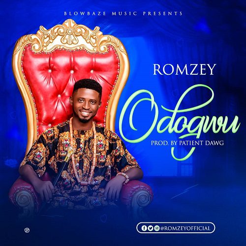 TMAQTALK MUSIC: Romzey - Odogwu (Prod. Patient Dawg)