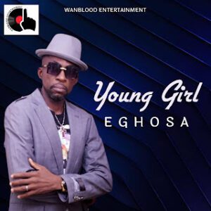 TMAQTALK VISUAL: Eghosa - Young Gir