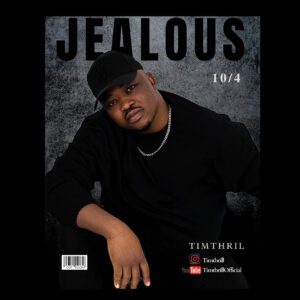 TMAQTALK MUSIC : Timthril - Jealous